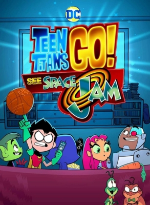 Teen Titans Go! See Space Jam (2021) Poster