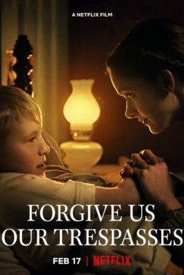 Forgive Us Our Trespasses (2022) Poster