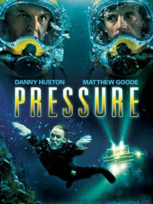 Pressure ลึกสุดขอบนรก (2015) Poster