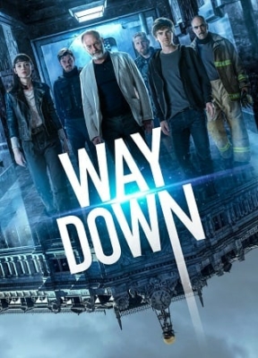 Way Down หยุดโลกปล้น (2021) Poster