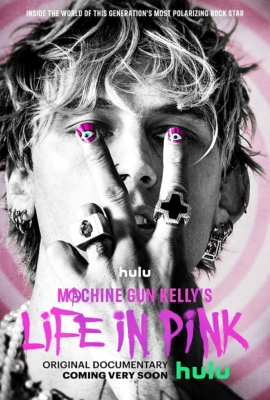 Machine Gun Kelly’s Life in Pink (2022) ซับไทย Poster