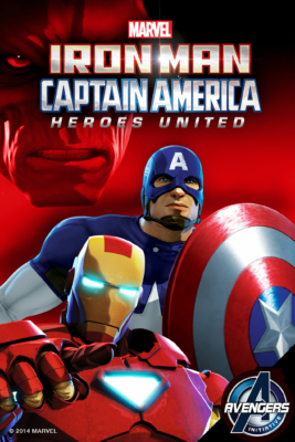 Iron Man and Captain America: Heroes United ไอรอน แมน และ กัปตันอเมริกา ตอน รวมใจฮีโร่ (2014) Poster