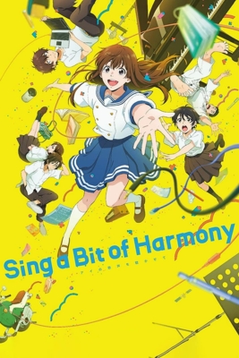 Sing a Bit of Harmony ซิง อะ บิท ออฟ ฮาร์โมนี่ (2021) ซับไทย Poster