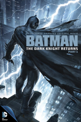 Batman: The Dark Knight Returns, Part 1 แบทแมน: ศึกอัศวินคืนรัง 1 (2012) Poster