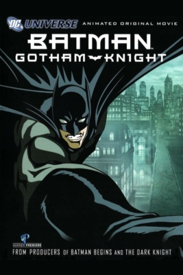 Batman: Gotham Knight แบทแมน: อัศวินแห่งก็อตแธม (2008)