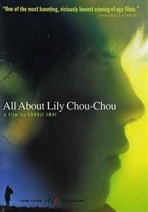 All About Lily Chou-Chou ลิลี่ ชูชู แด่เธอตลอดไป (2001)