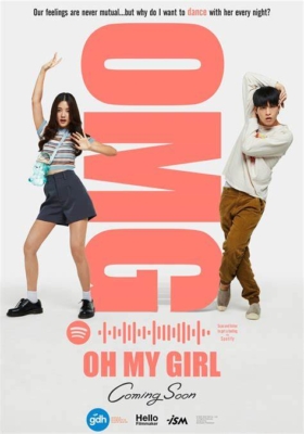 OMG! รักจังวะ..ผิดจังหวะ OMG! Oh My Girl (2022)