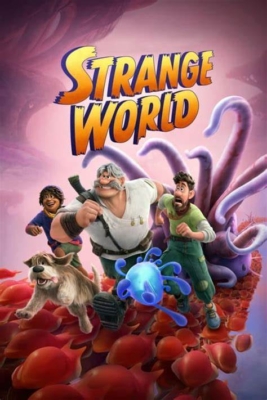 Strange World ลุยโลกลึกลับ (2022) Poster