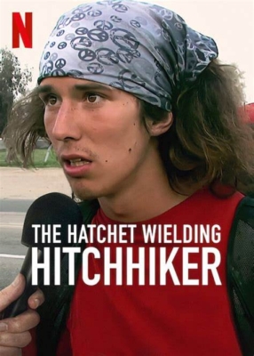 The Hatchet Wielding Hitchhiker คนถือขวานโบกรถ (2023) ซับไทย Poster