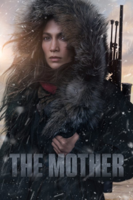 The Mother คุณแม่มือสังหาร (2023) Poster