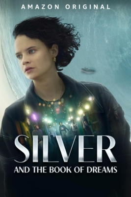 Silver and the Book of Dreams ซิลเวอร์และหนังสือแห่งความฝัน (2023) ซับไทย