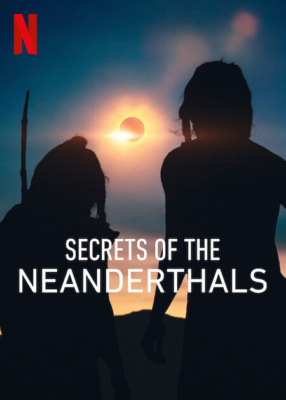 Secrets of the Neanderthals ความลับของนีแอนเดอร์ทาล (2024) ซับไทย