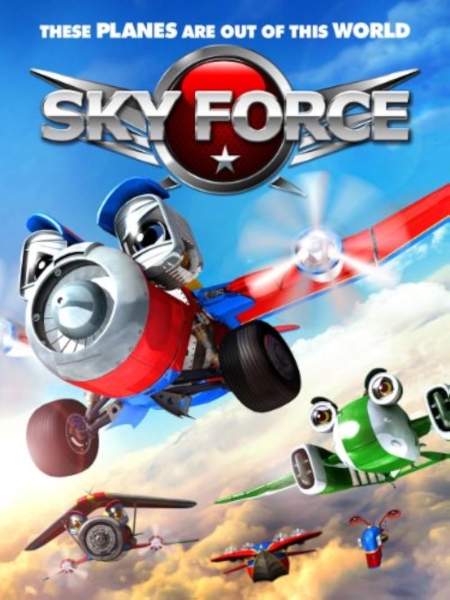 Sky Force 3D สกายฟอร์ซ ยอดฮีโร่เจ้าเวหา (2012) Poster