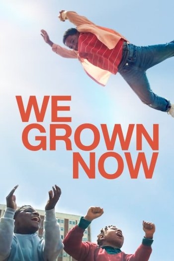 We Grown Now ตราไว้ในวัยเยาว์ (2023) ซับไทย