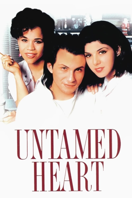 Untamed Heart ครั้งหนึ่งของหัวใจ อยากเก็บไว้นานๆ (1993) ซับไทย