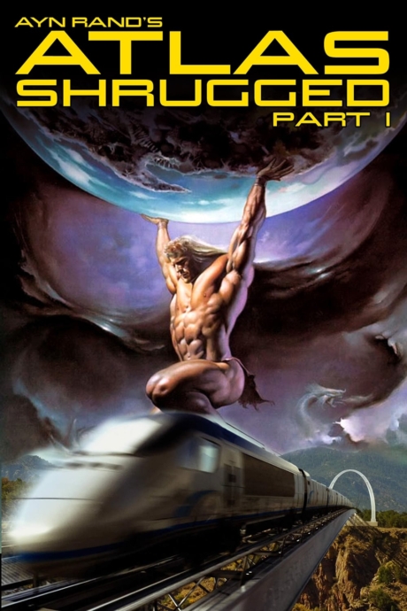 Atlas Shrugged: Part I  อัจฉริยะรถด่วนล้ำโลก 1 (2011)