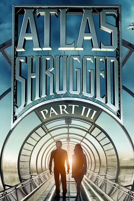 Atlas Shrugged Part III: Who Is John Galt? อัจฉริยะรถด่วนล้ำโลก 3 (2014)