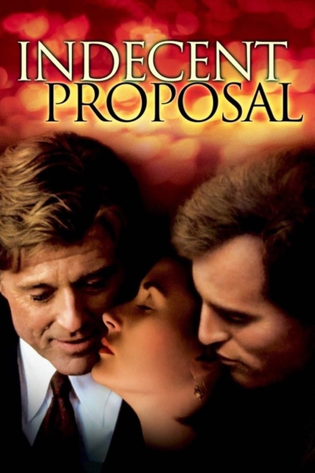 Indecent Proposal ข้อเสนอที่รักนี้มิอาจกั้น (1993)