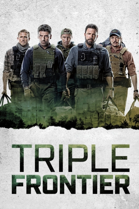 Triple Frontier ปล้น ล่า ท้านรก (2019) Poster