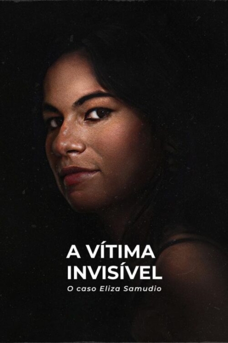 An Invisible Victim: The Eliza Samudio Case เหยื่อที่มองไม่เห็น: คดีอีลิซ่า ซามูดิโอ (2024) ซับไทย Poster