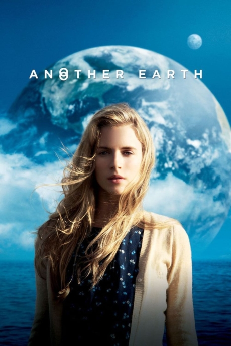 Another Earth โลกอีกใบ… มีรักรออยู่ (2011) Poster