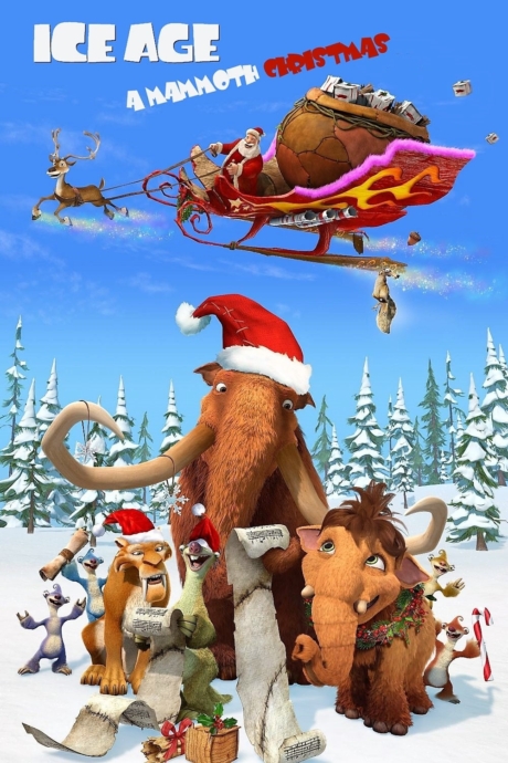 Ice Age: A Mammoth Christmas ไอซ์ เอจ: คริสต์มาสมหาสนุกยุคน้ำแข็ง (2011)