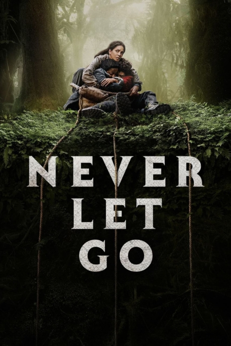 Never Let Go ผูกเป็น หลุดตาย (2024) Poster