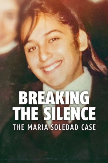 Breaking the Silence: The Maria Soledad Case มาเรีย โซเลดัด: ทำลายความเงียบ (2024) ซับไทย Poster