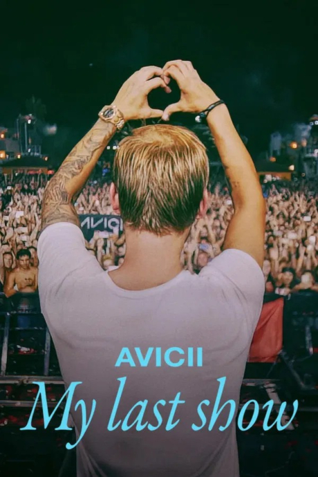 Avicii – My Last Show โชว์สุดท้าย (2024) Poster