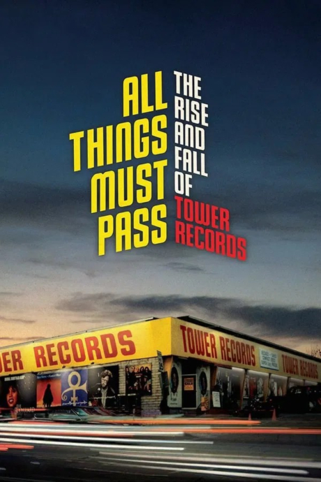 All Things Must Pass: The Rise and Fall of Tower Records ทุกสิ่งต้องผ่านไป: การขึ้นและตกของทาวเวอร์เรคคอร์ด (2015) ซับไทย Poster